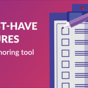 Check the must-have list of features of the authoring tool
