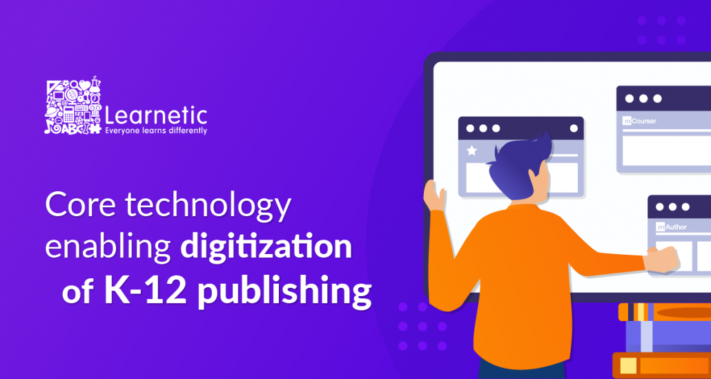 How Publishers can cope and thrive with the digital transformation of K-12 publishing?